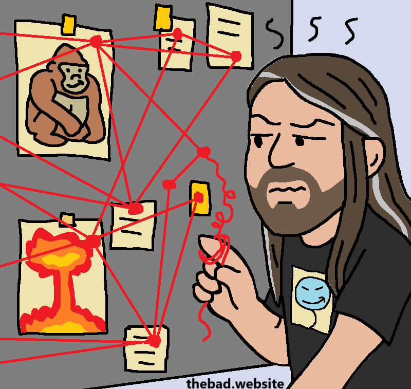 [a confused self-insert of the author tries to connect parts of a murderboard together using red string]