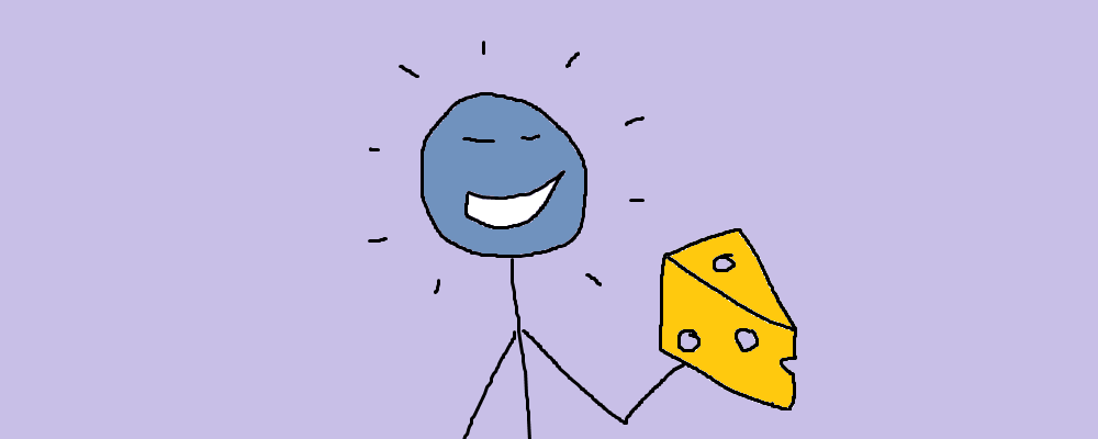 A character seems happy to be holding a comically large piece of cheese