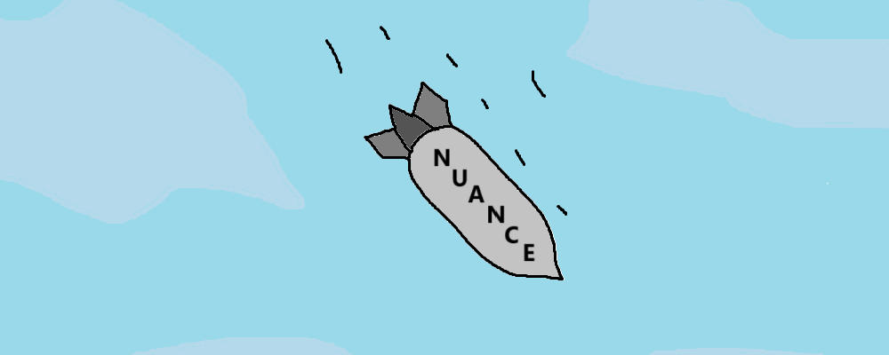 A bomb is falling, the word NUANCE printed on it