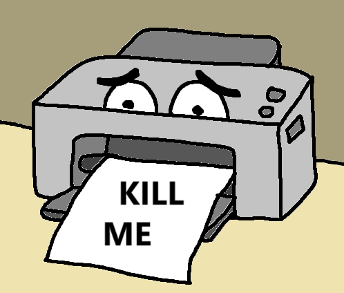A sad looking printer prints a sheet of paper on which is written "KILL ME"