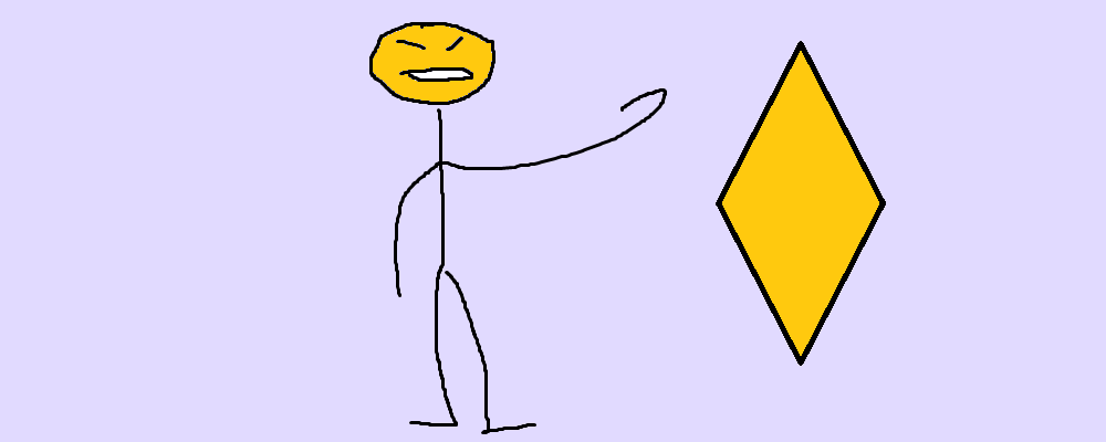 An annoyed character points at a diamond shape