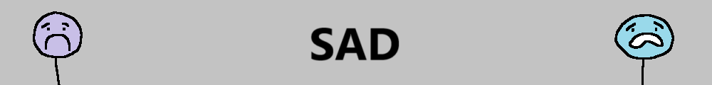 Sad